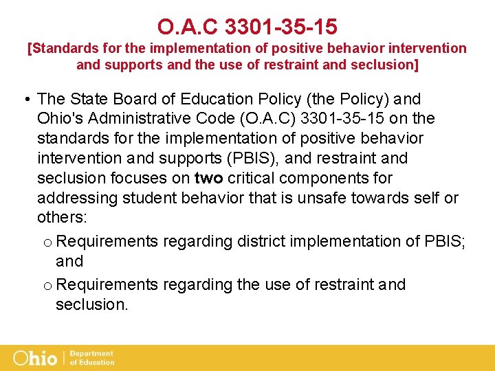 O. A. C 3301 -35 -15 [Standards for the implementation of positive behavior intervention