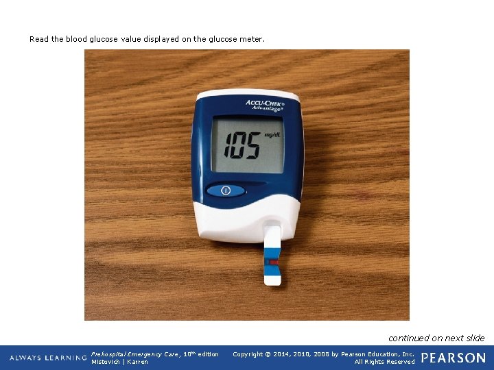 Read the blood glucose value displayed on the glucose meter. continued on next slide