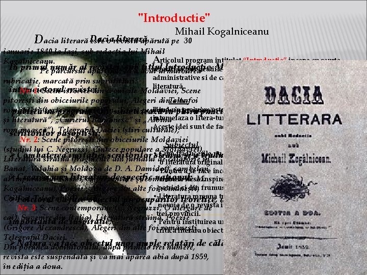 "Introductie" Mihail Kogalniceanu literară Dacia este o revistă apărută pe 30 ianuarie 1840 la