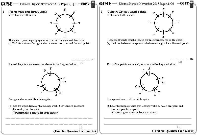 GCSE 1 GCSE Edexcel Higher: November 2017 Paper 2, Q 3 E George walks