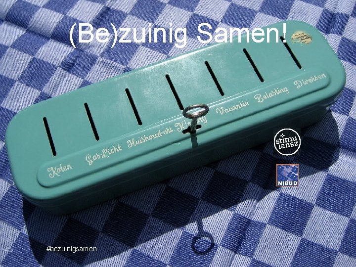 (Be)zuinig Samen! #bezuinigsamen 