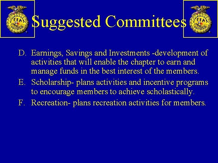 Suggested Committees D. Earnings, Savings and Investments -development of activities that will enable the