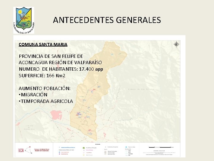 ANTECEDENTES GENERALES COMUNA SANTA MARIA PROVINCIA DE SAN FELIPE DE ACONCAGUA REGIÓN DE VALPARAÍSO