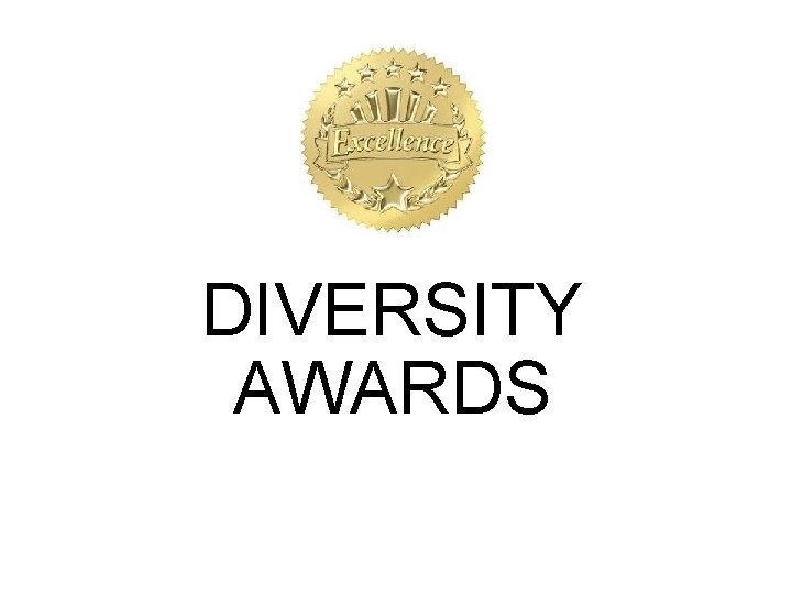 DIVERSITY AWARDS 