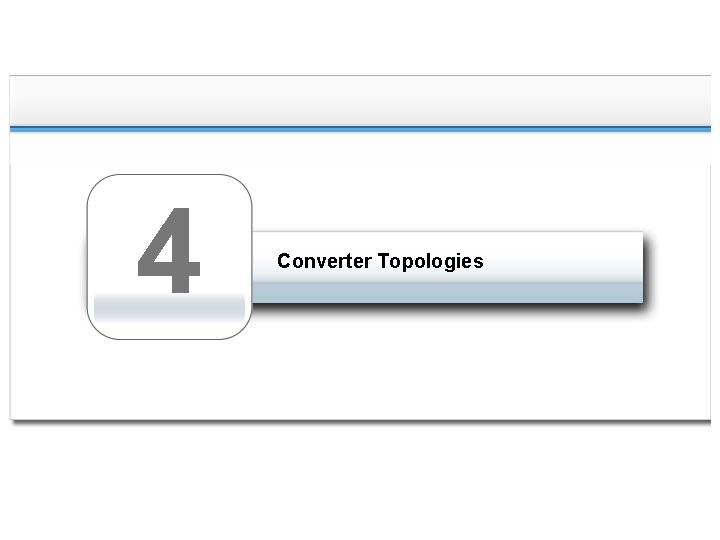 4 Converter Topologies 