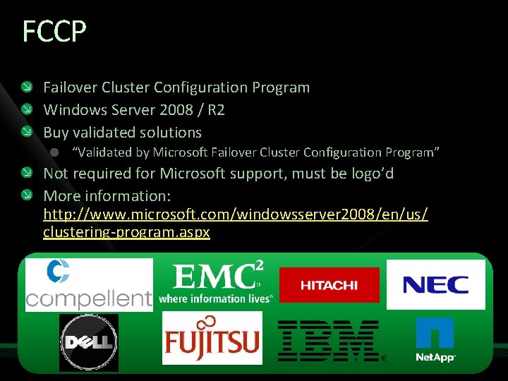 FCCP Failover Cluster Configuration Program Windows Server 2008 / R 2 Buy validated solutions