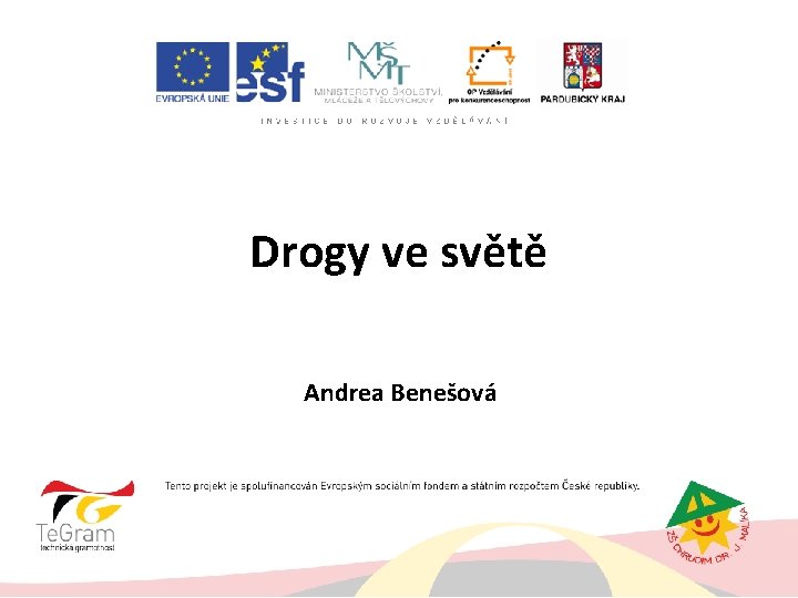 Drogy ve světě Andrea Benešová 