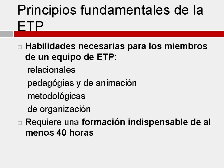 Principios fundamentales de la ETP Habilidades necesarias para los miembros de un equipo de