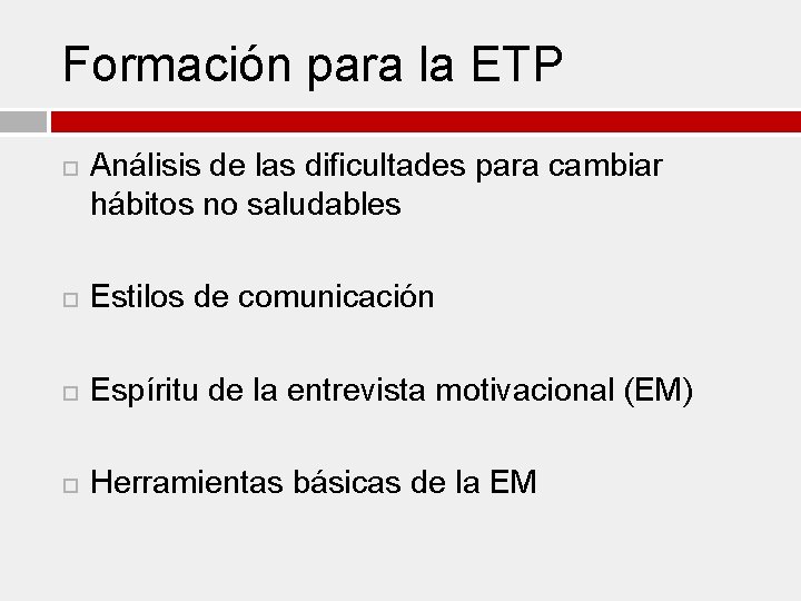 Formación para la ETP Análisis de las dificultades para cambiar hábitos no saludables Estilos