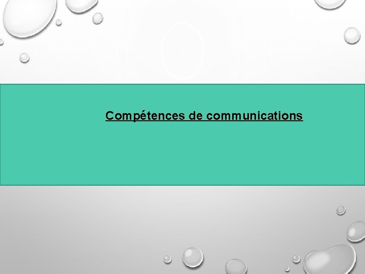 Compétences de communications 