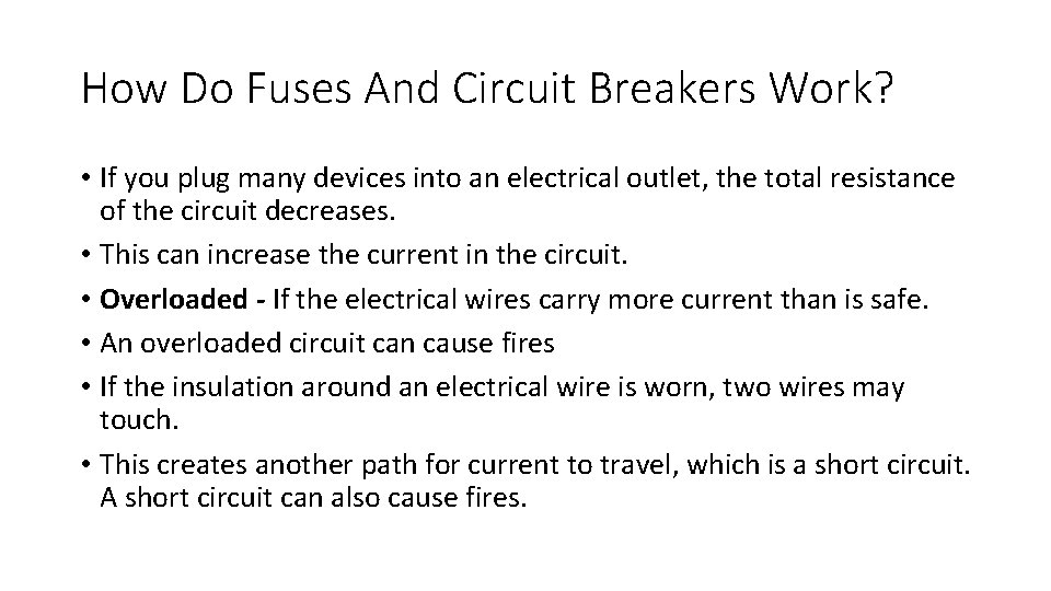 How Do Fuses And Circuit Breakers Work? • If you plug many devices into