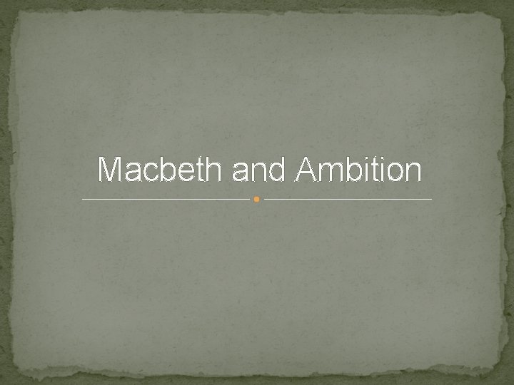 Macbeth and Ambition 