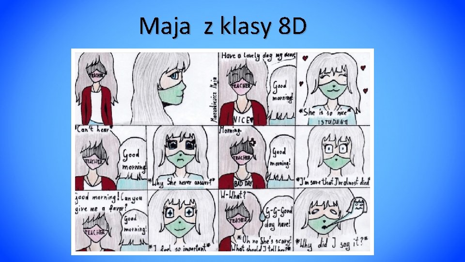 Maja z klasy 8 D 