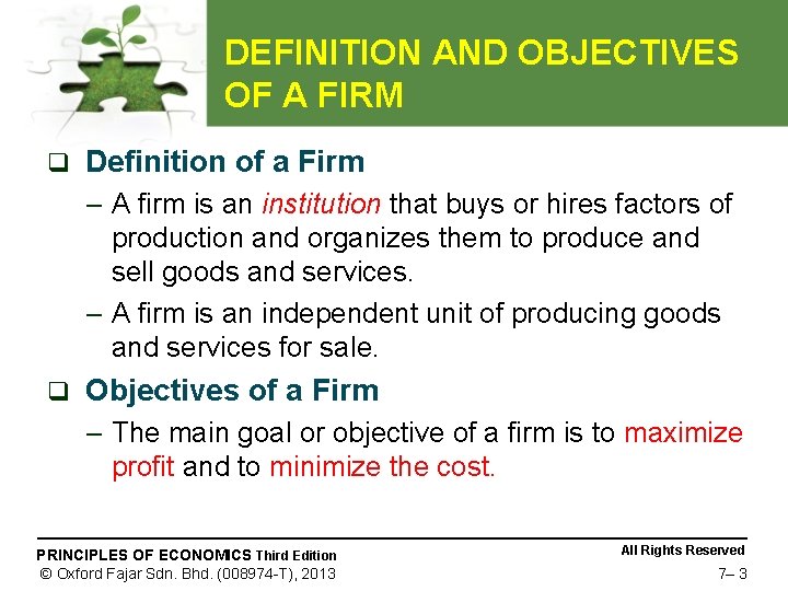 DEFINITION AND OBJECTIVES OF A FIRM q Definition of a Firm – A firm