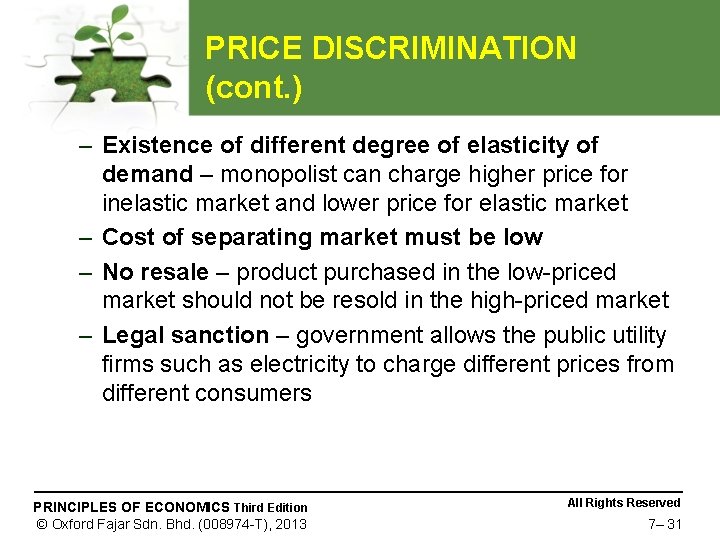 PRICE DISCRIMINATION (cont. ) – Existence of different degree of elasticity of demand –
