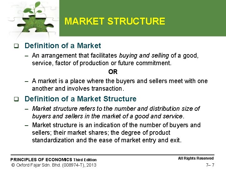 MARKET STRUCTURE q Definition of a Market – An arrangement that facilitates buying and