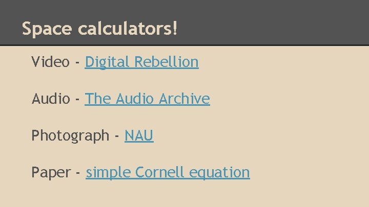 Space calculators! Video - Digital Rebellion Audio - The Audio Archive Photograph - NAU