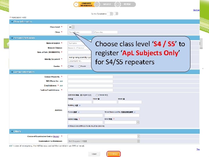Create Candidate Entry Choose class level ‘S 4 / S 5’ to register ‘Ap.