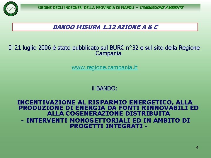 ORDINE DEGLI INGEGNERI DELLA PROVINCIA DI NAPOLI - COMMISSIONE AMBIENTE BANDO MISURA 1. 12