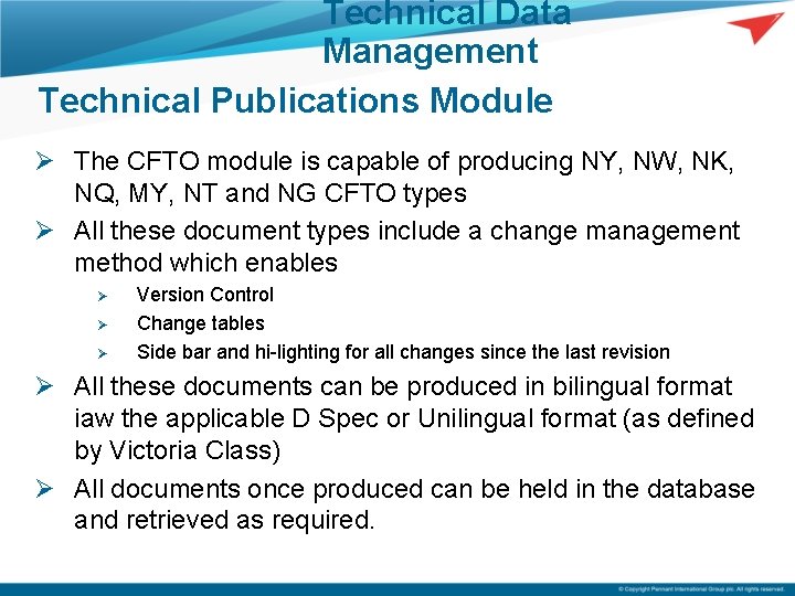 Technical Data Management Technical Publications Module Ø The CFTO module is capable of producing