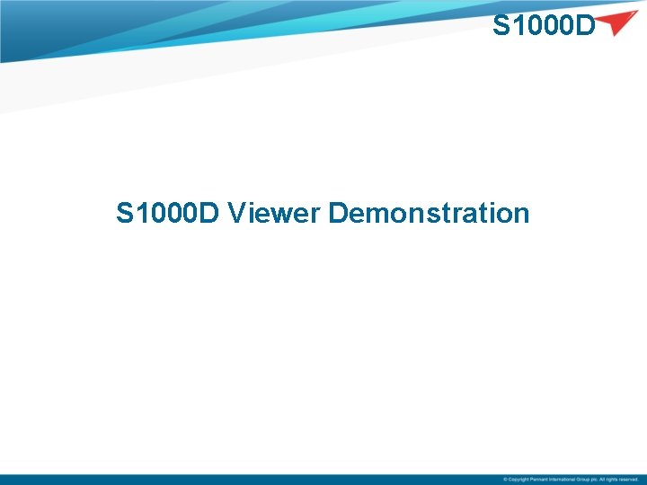S 1000 D Viewer Demonstration 