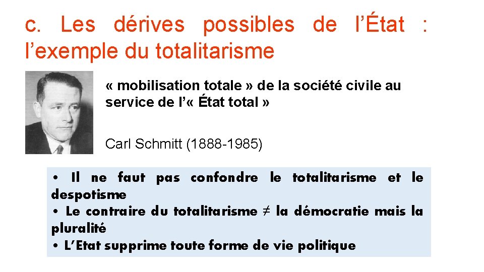 c. Les dérives possibles de l’État : l’exemple du totalitarisme « mobilisation totale »