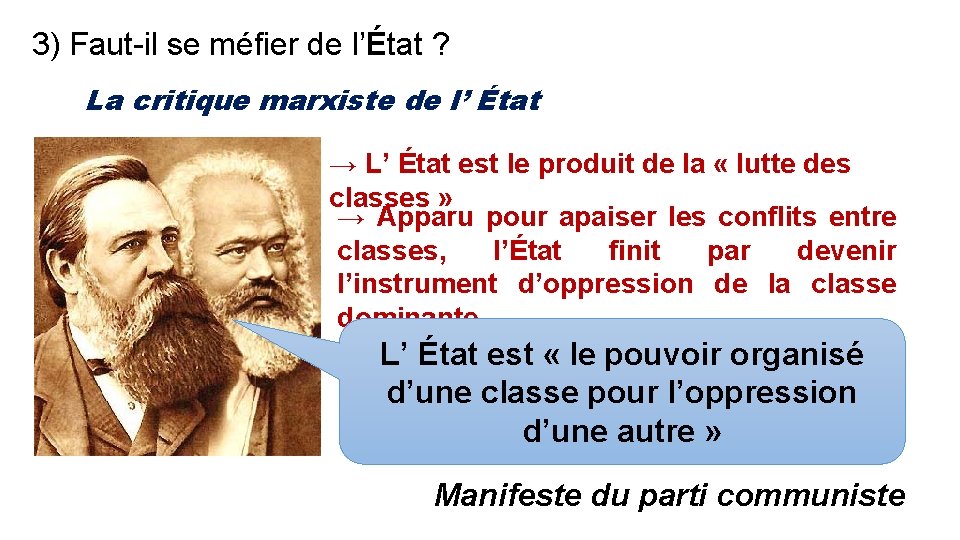 3) Faut-il se méfier de l’État ? La critique marxiste de l’ État →