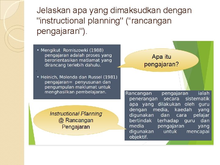 Jelaskan apa yang dimaksudkan dengan "instructional planning" (“rancangan pengajaran"). 