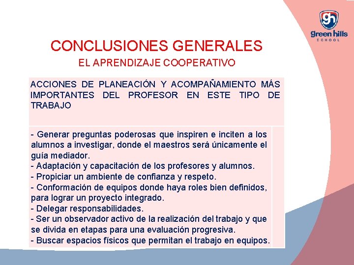 CONCLUSIONES GENERALES EL APRENDIZAJE COOPERATIVO ACCIONES DE PLANEACIÓN Y ACOMPAÑAMIENTO MÁS IMPORTANTES DEL PROFESOR