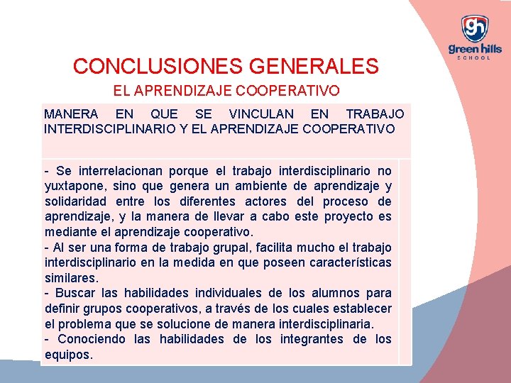 CONCLUSIONES GENERALES EL APRENDIZAJE COOPERATIVO MANERA EN QUE SE VINCULAN EN TRABAJO INTERDISCIPLINARIO Y