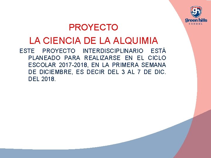 PROYECTO LA CIENCIA DE LA ALQUIMIA ESTE PROYECTO INTERDISCIPLINARIO ESTÁ PLANEADO PARA REALIZARSE EN