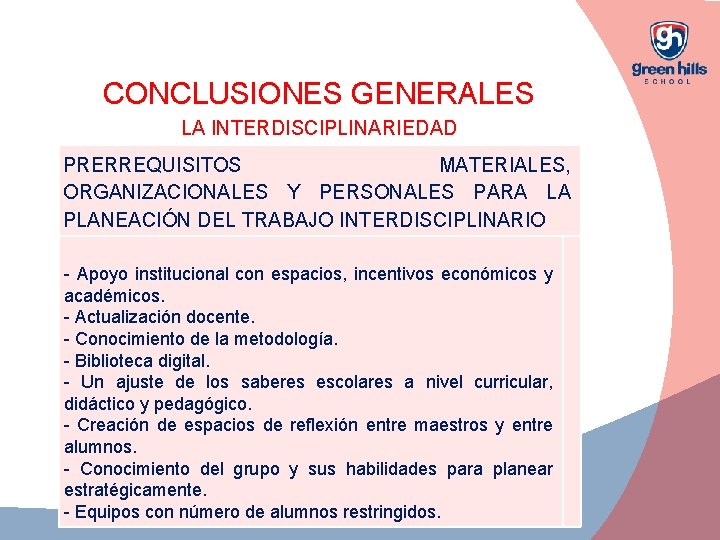 CONCLUSIONES GENERALES LA INTERDISCIPLINARIEDAD PRERREQUISITOS MATERIALES, ORGANIZACIONALES Y PERSONALES PARA LA PLANEACIÓN DEL TRABAJO