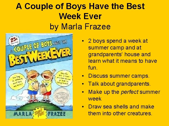 A Couple of Boys Have the Best Week Ever by Marla Frazee • 2