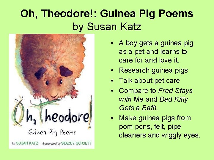 Oh, Theodore!: Guinea Pig Poems by Susan Katz • A boy gets a guinea