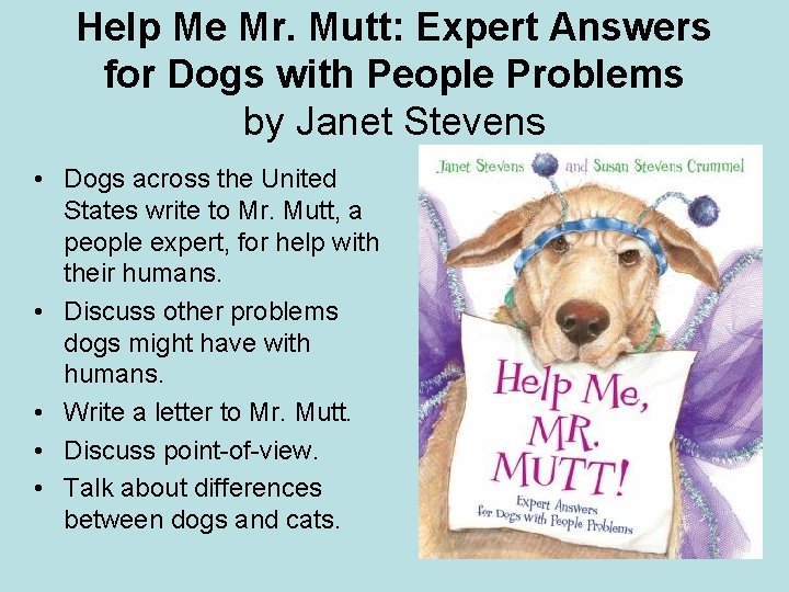 Help Me Mr. Mutt: Expert Answers for Dogs with People Problems by Janet Stevens