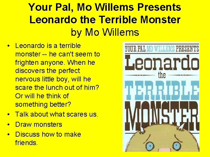 Your Pal, Mo Willems Presents Leonardo the Terrible Monster by Mo Willems • Leonardo