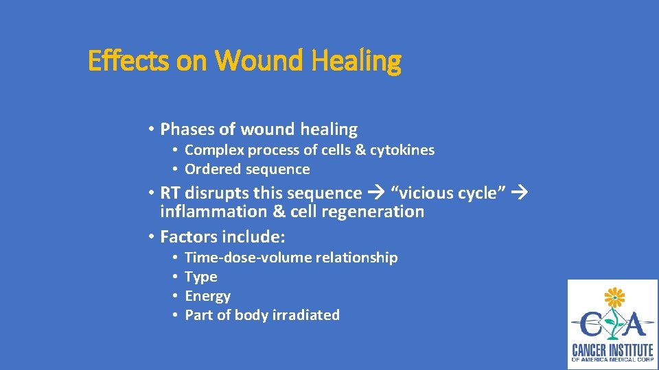 Effects on Wound Healing • Phases of wound healing • Complex process of cells