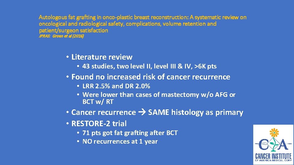 Autologous fat grafting in onco-plastic breast reconstruction: A systematic review on oncological and radiological Autologous fat grafting in onco-plastic breast reconstruction: A systematic review on oncological and radiological