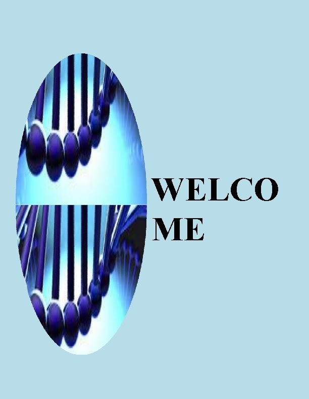 WELCO ME 