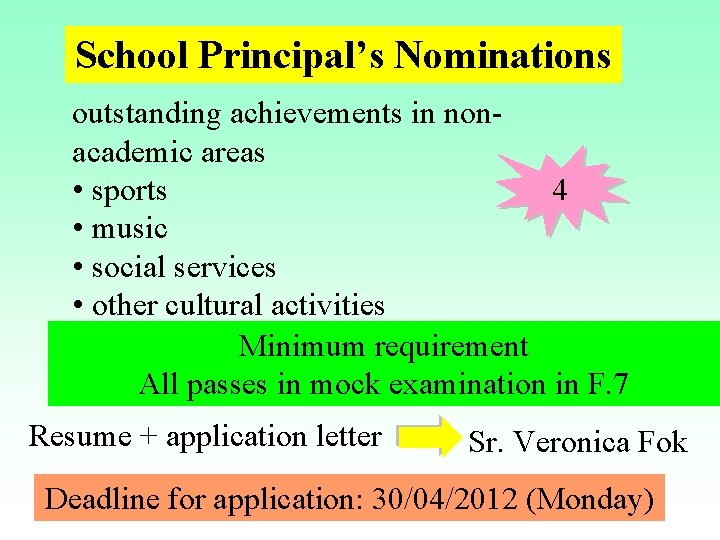 School Principal’s Nominations outstanding achievements in nonacademic areas 4 • sports • music • School Principal’s Nominations outstanding achievements in nonacademic areas 4 • sports • music •