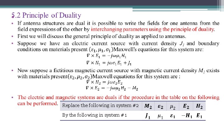  • Replace the following in system #2 By the following in system #1