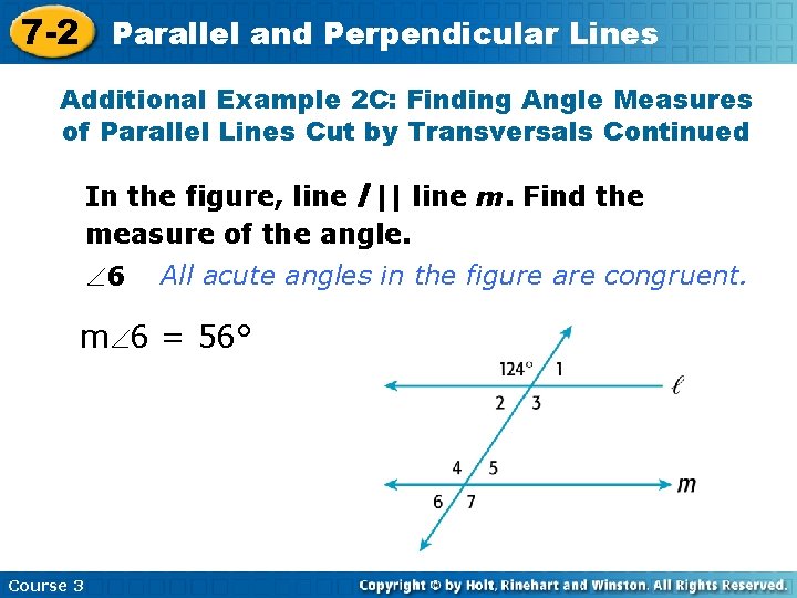 7 -2 Parallel and Perpendicular Lines Additional Example 2 C: Finding Angle Measures of