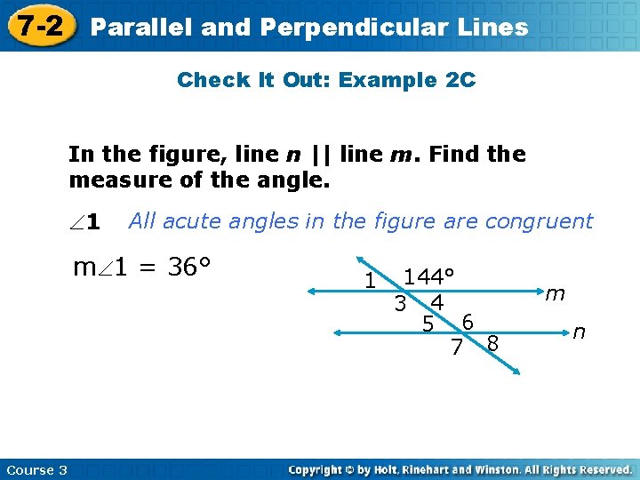 7 -2 Parallel and Perpendicular Lines Check It Out: Example 2 C In the