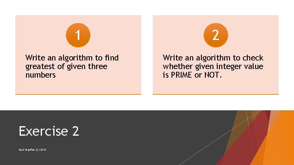 1 Write an algorithm to find greatest of given three numbers Exercise 2 Nouf