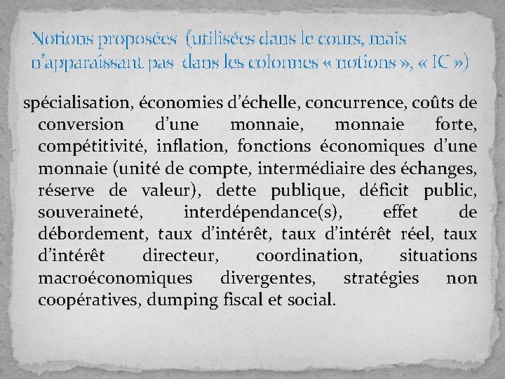 Notions proposées (utilisées dans le cours, mais n’apparaissant pas dans les colonnes « notions