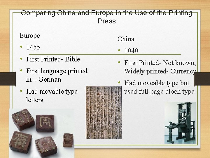 Comparing China and Europe in the Use of the Printing Press Europe • 1455