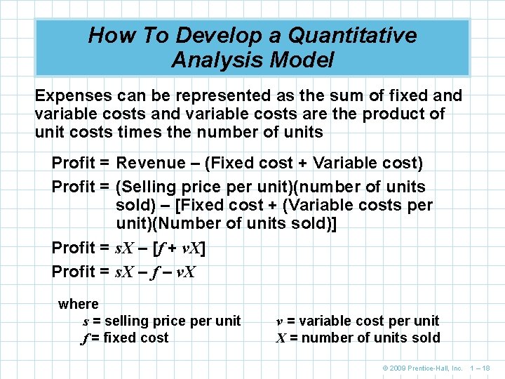 How To Develop a Quantitative Analysis Model Expenses can be represented as the sum How To Develop a Quantitative Analysis Model Expenses can be represented as the sum