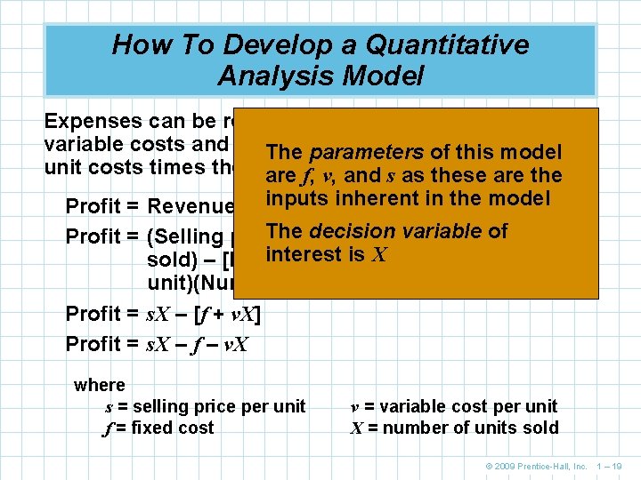 How To Develop a Quantitative Analysis Model Expenses can be represented as the sum How To Develop a Quantitative Analysis Model Expenses can be represented as the sum