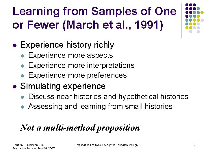Learning from Samples of One or Fewer (March et al. , 1991) l Experience Learning from Samples of One or Fewer (March et al. , 1991) l Experience