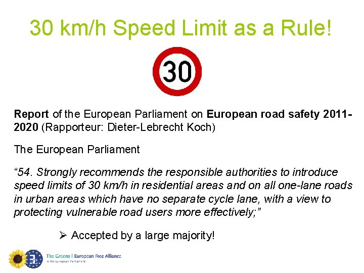 30 km/h Speed Limit as a Rule! Report of the European Parliament on European